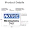 Signmission Medications Only, 14 in W x Rectangle, Plastic OS-2PACK-NS-P-1014-L-14193 - alternate 8